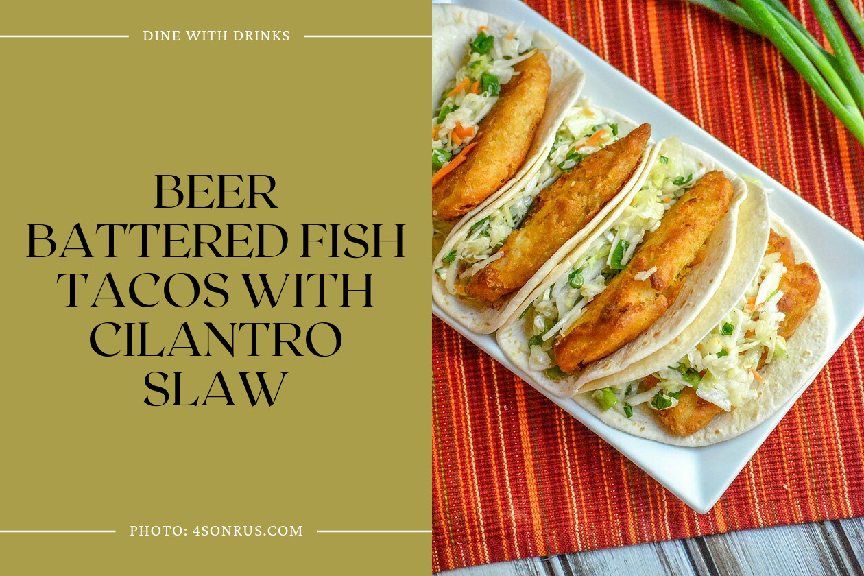 Beer Battered Fish Tacos With Cilantro Slaw