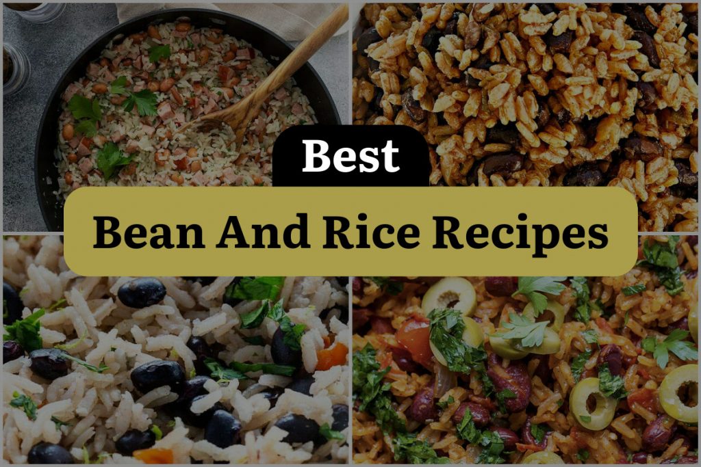 22 Bean and Rice Recipes A Tasty Fiesta of Flavors! DineWithDrinks