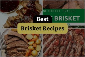 45 Best Brisket Recipes
