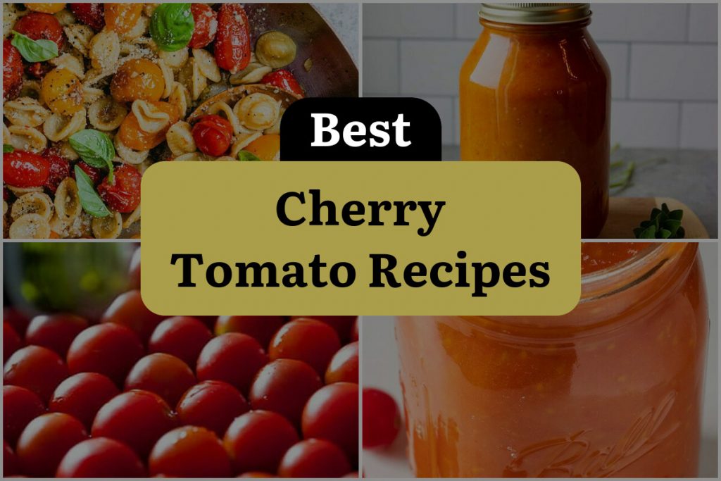 19 Cherry Tomato Recipes To Make Your Taste Buds Pop Dinewithdrinks 5314