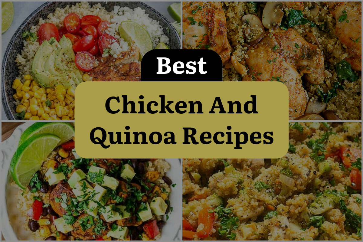 12 Best Chicken And Quinoa Recipes