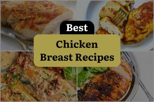 60 Best Chicken Breast Recipes