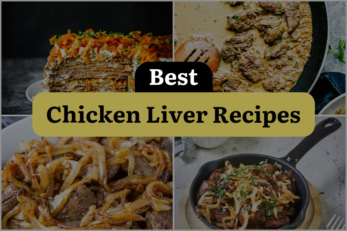 15 Best Chicken Liver Recipes