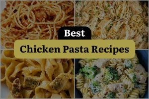 34 Best Chicken Pasta Recipes