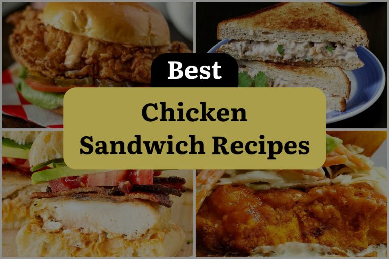 23 Chicken Sandwich Recipes To Satisfy Your Cravings Dinewithdrinks