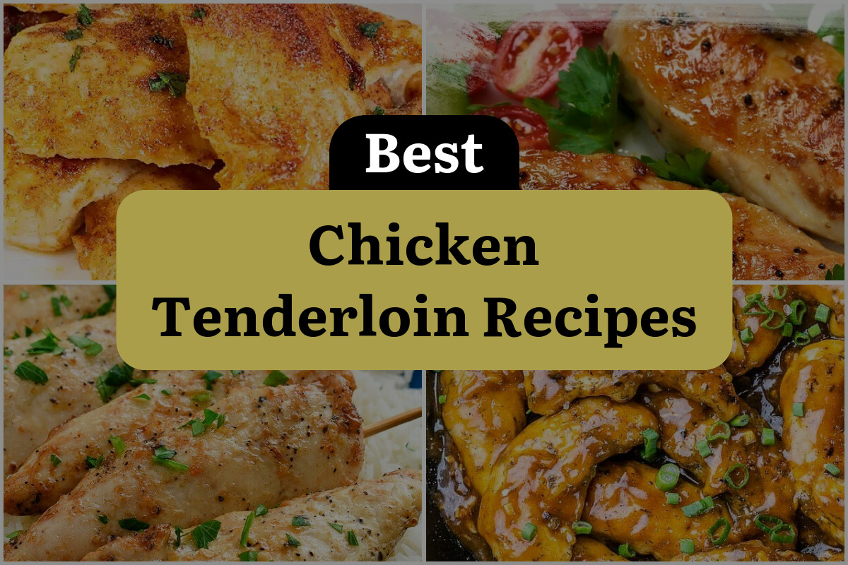 34 Best Chicken Tenderloin Recipes