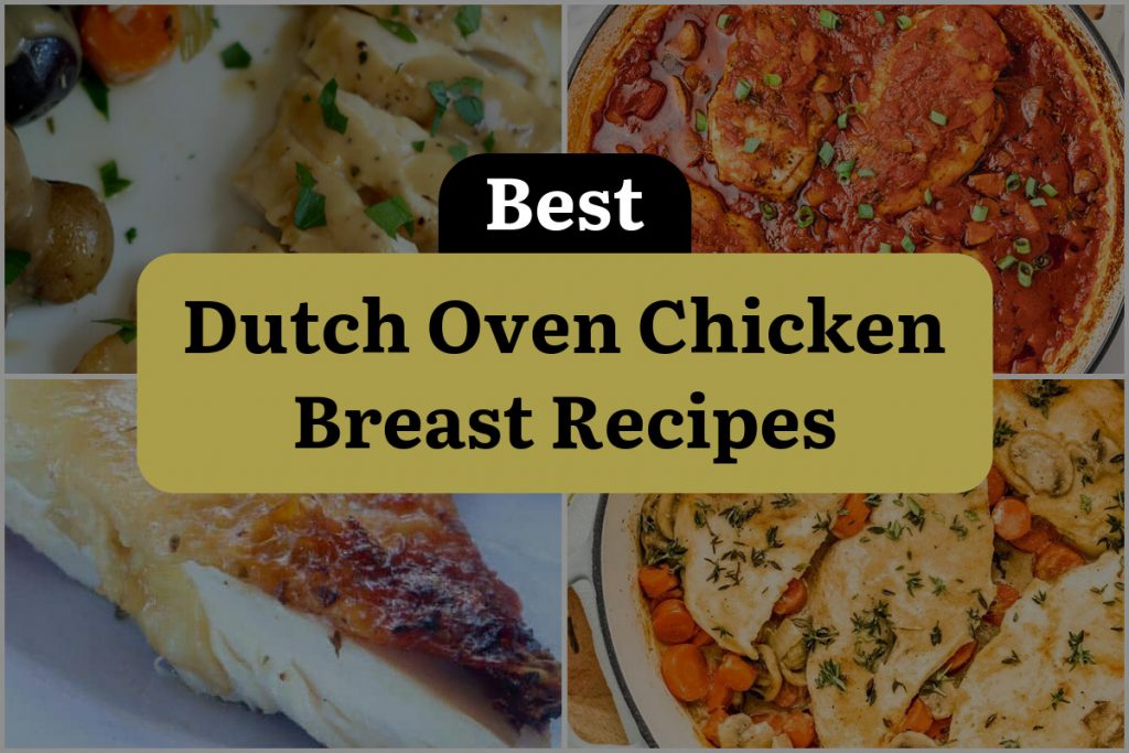 21 Dutch Oven Chicken Breast Recipes to Rule the Roost! | DineWithDrinks