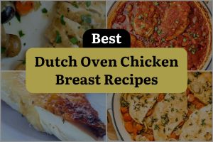 21 Best Dutch Oven Chicken Breast Recipes
