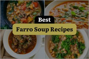 11 Best Farro Soup Recipes