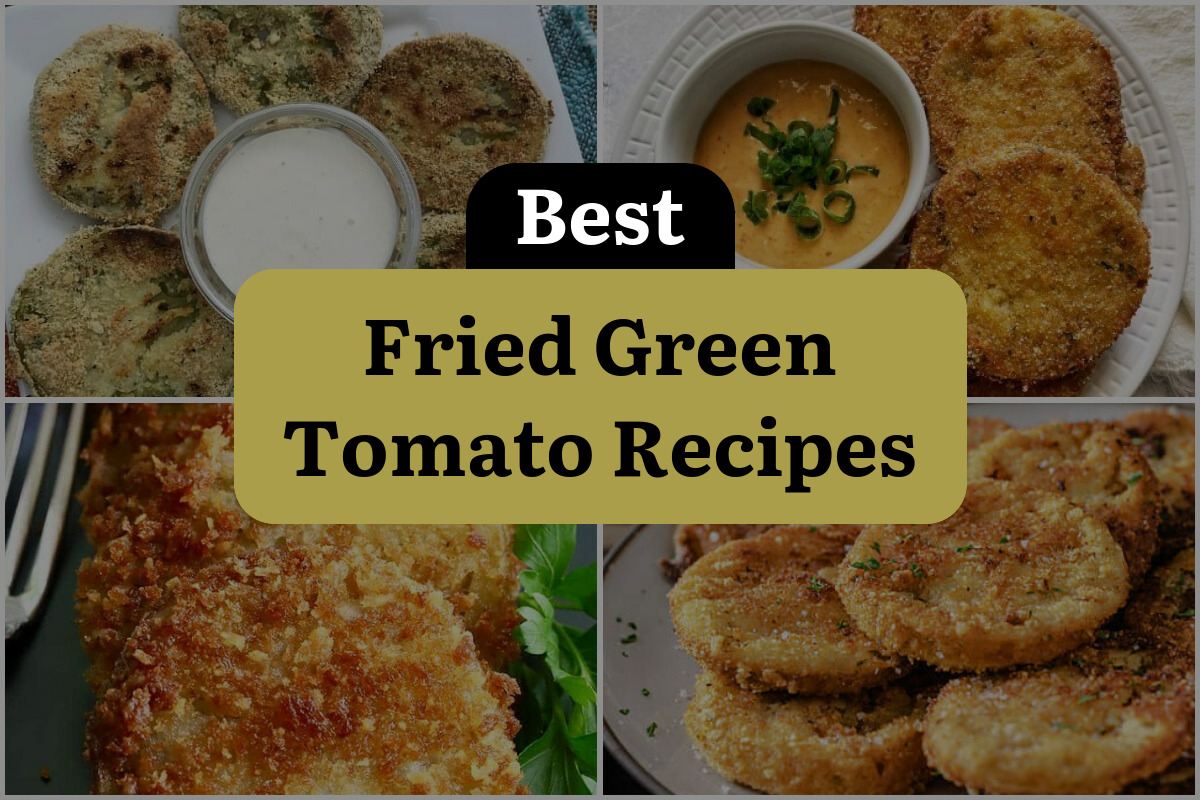 17 Best Fried Green Tomato Recipes