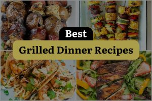 19 Best Grilled Dinner Recipes