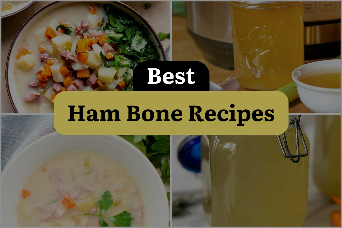 19 Best Ham Bone Recipes