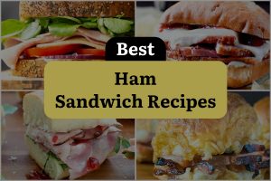 12 Best Ham Sandwich Recipes