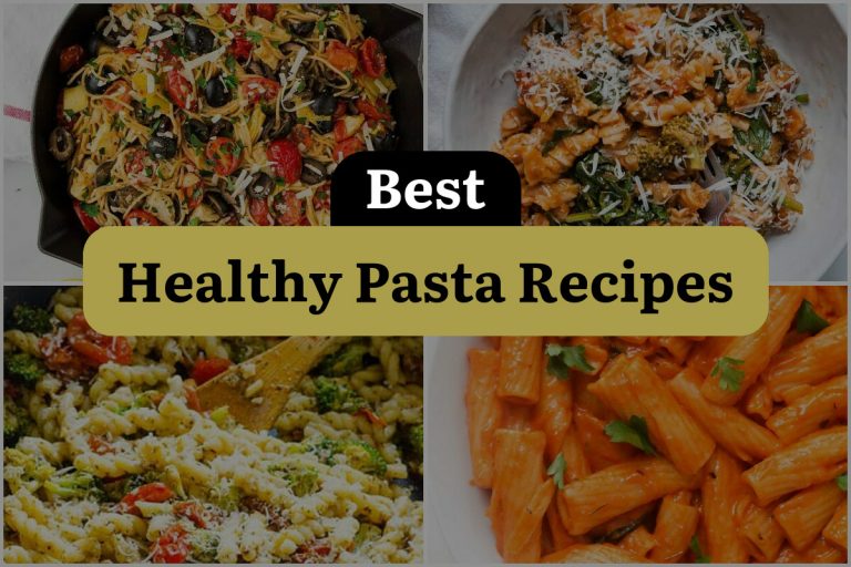 36 Healthy Pasta Recipes: Noodlelicious and Good for You! | DineWithDrinks