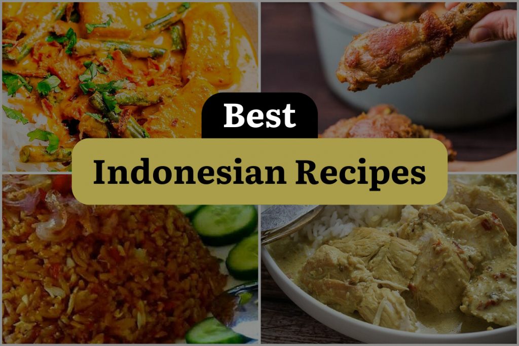 20 Indonesian Recipes That Will Blow Your Taste Buds Away! | DineWithDrinks