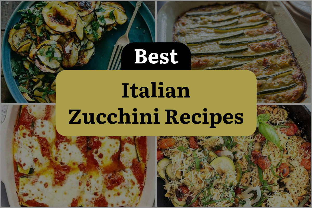16 Best Italian Zucchini Recipes