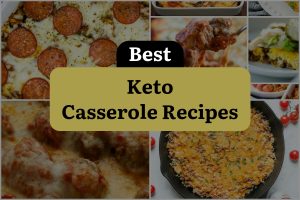 29 Best Keto Casserole Recipes