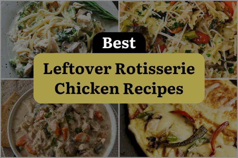 45 Best Leftover Rotisserie Chicken Recipes | DineWithDrinks