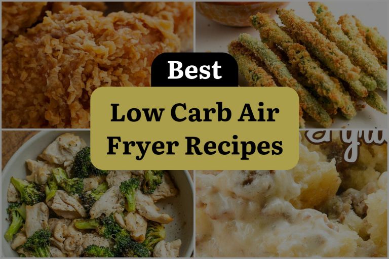 20 Low Carb Air Fryer Recipes: Crispy, Tasty, and Guilt-Free