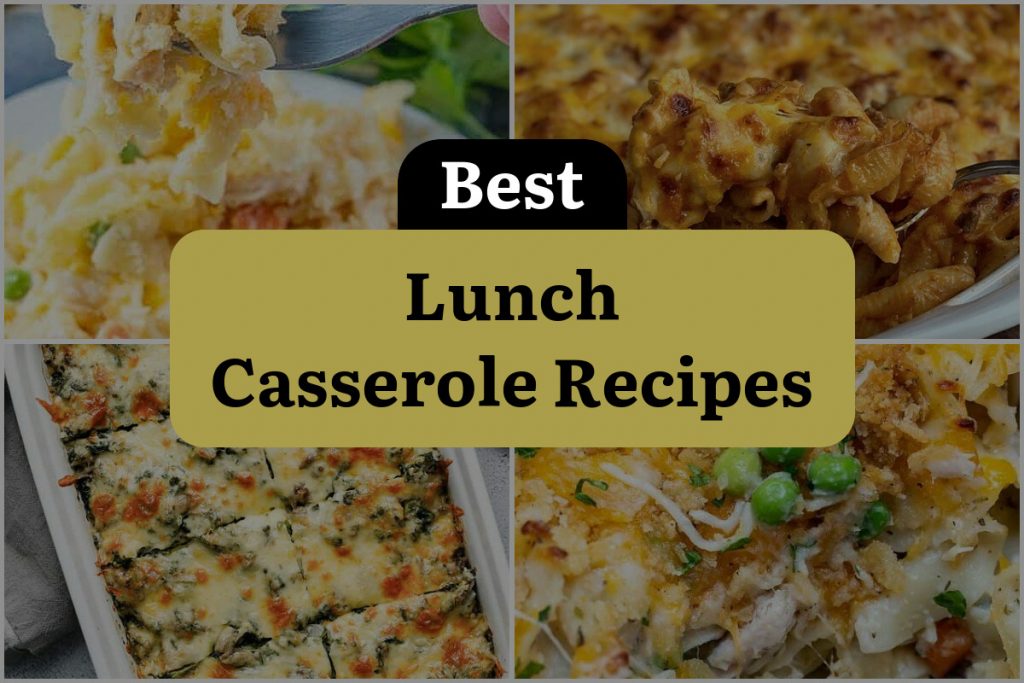 25 Lunch Casserole Recipes That Ll Bowl You Over DineWithDrinks   Best Lunch Casserole Recipes 1024x683 