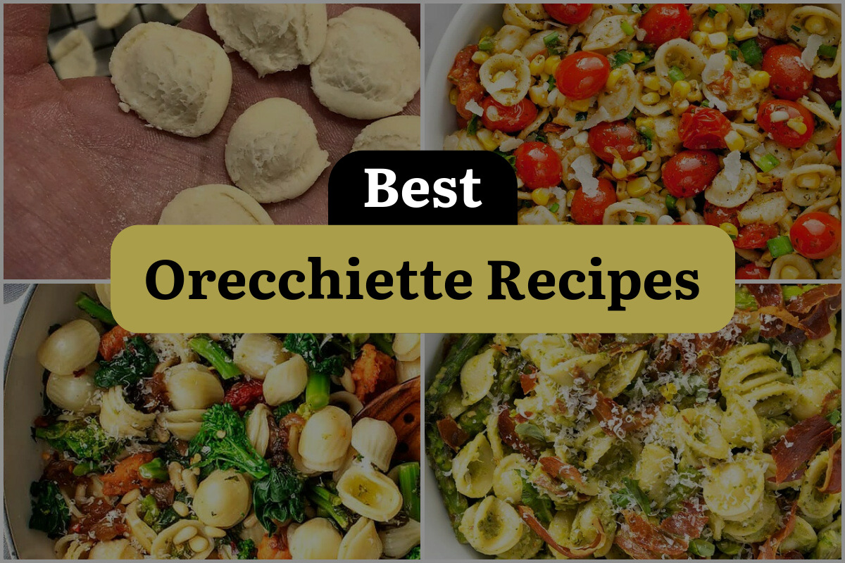 20 Best Orecchiette Recipes