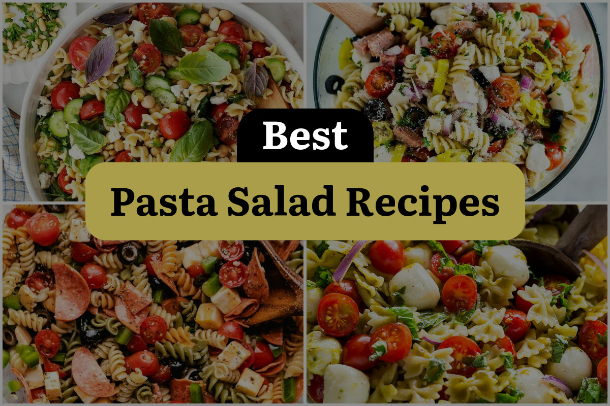 55 Best Pasta Salad Recipes