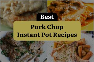 26 Best Pork Chop Instant Pot Recipes