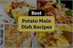 28 Potato Main Dish Recipes to Make Your Taste Buds Dance! | DineWithDrinks
