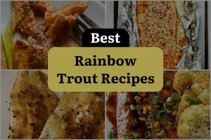 10 Best Rainbow Trout Recipes