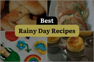 10 Best Rainy Day Recipes