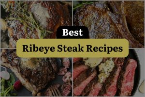 14 Best Ribeye Steak Recipes