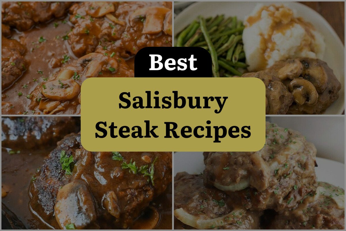 17 Best Salisbury Steak Recipes
