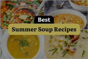 28 Best Summer Soup Recipes
