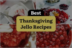 21 Best Thanksgiving Jello Recipes