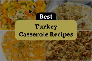 21 Best Turkey Casserole Recipes