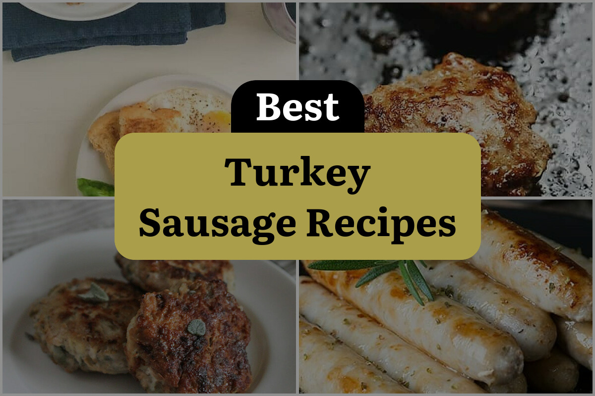 26 Best Turkey Sausage Recipes