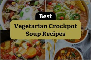 18 Best Vegetarian Crockpot Soup Recipes