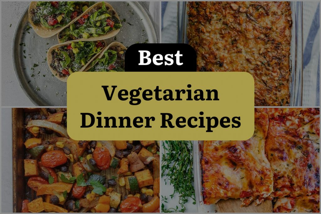 52 Vegetarian Dinner Recipes: Delightful Delicacies to Savor ...