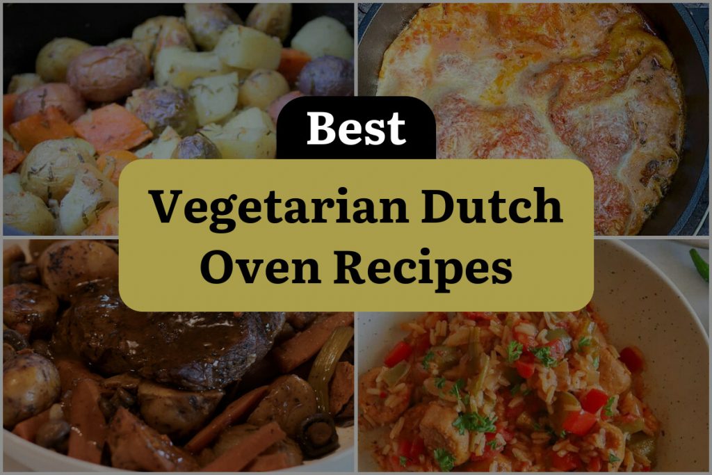 22 Vegetarian Dutch Oven Recipes That Will Rock Your World! DineWithDrinks
