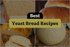 14 Best Yeast Bread Recipes