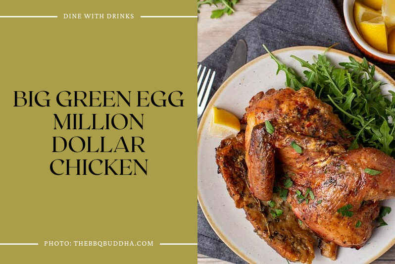 Big Green Egg Million Dollar Chicken