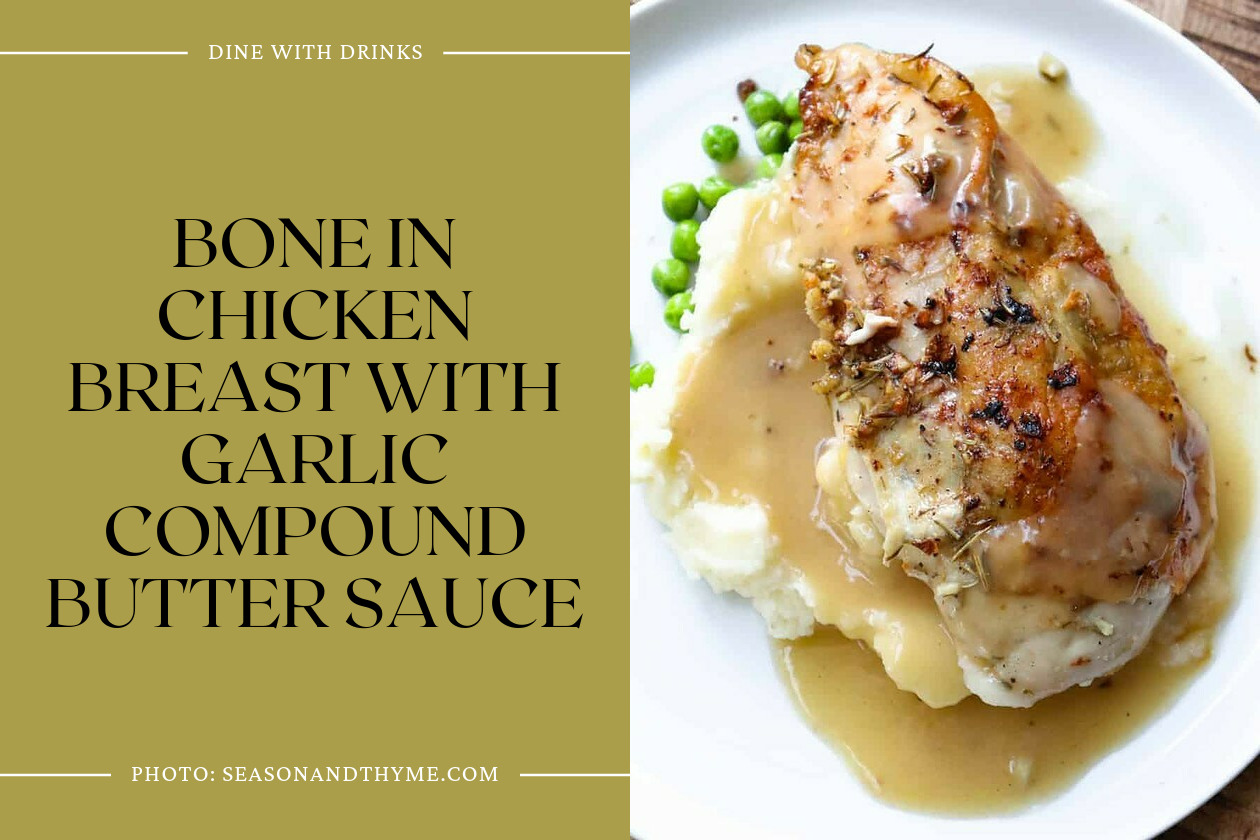 Bone In Chicken Breast With Garlic Compound Butter Sauce