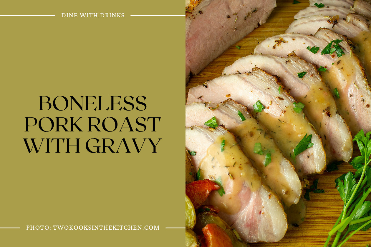 Boneless Pork Roast With Gravy
