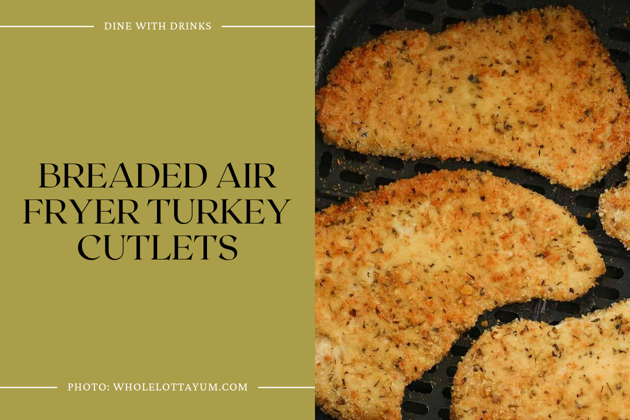 Breaded Air Fryer Turkey Cutlets