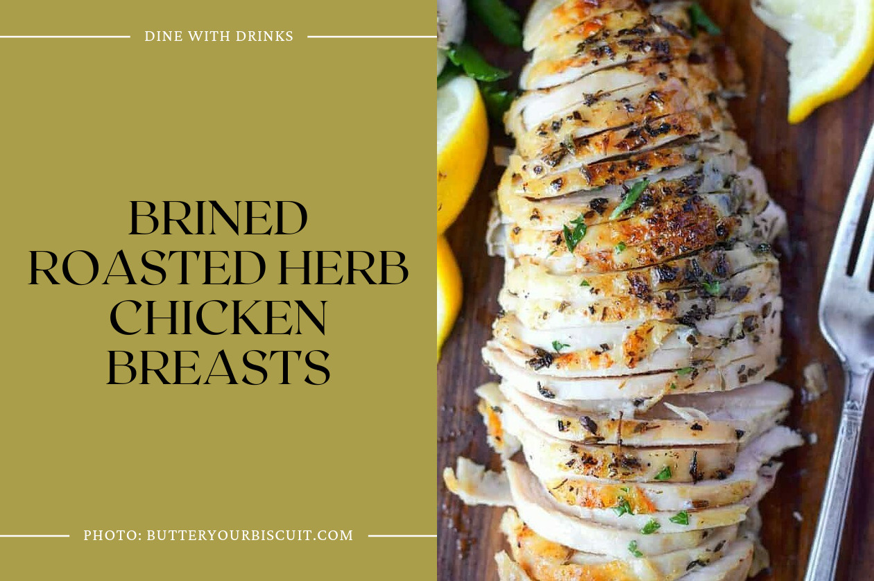Brined Roasted Herb Chicken Breasts