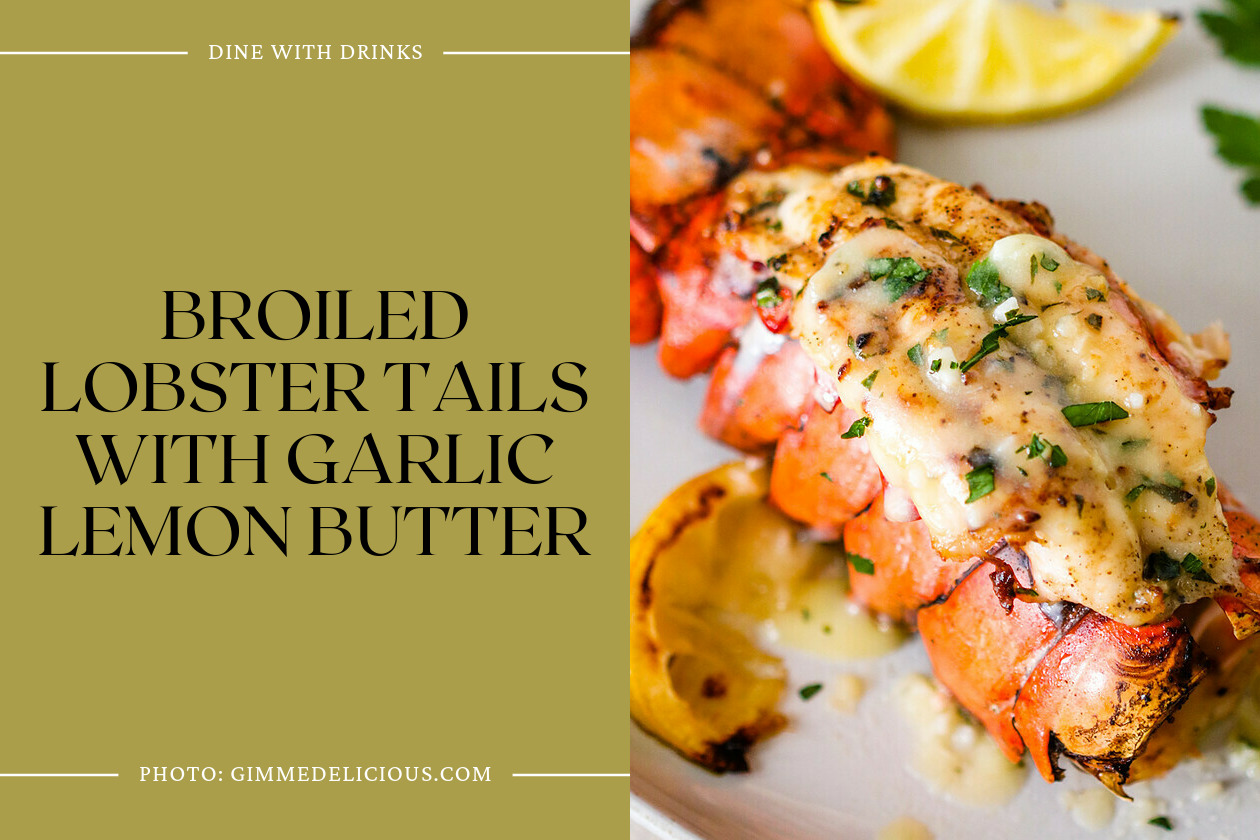 Broiled Lobster Tails With Garlic Lemon Butter
