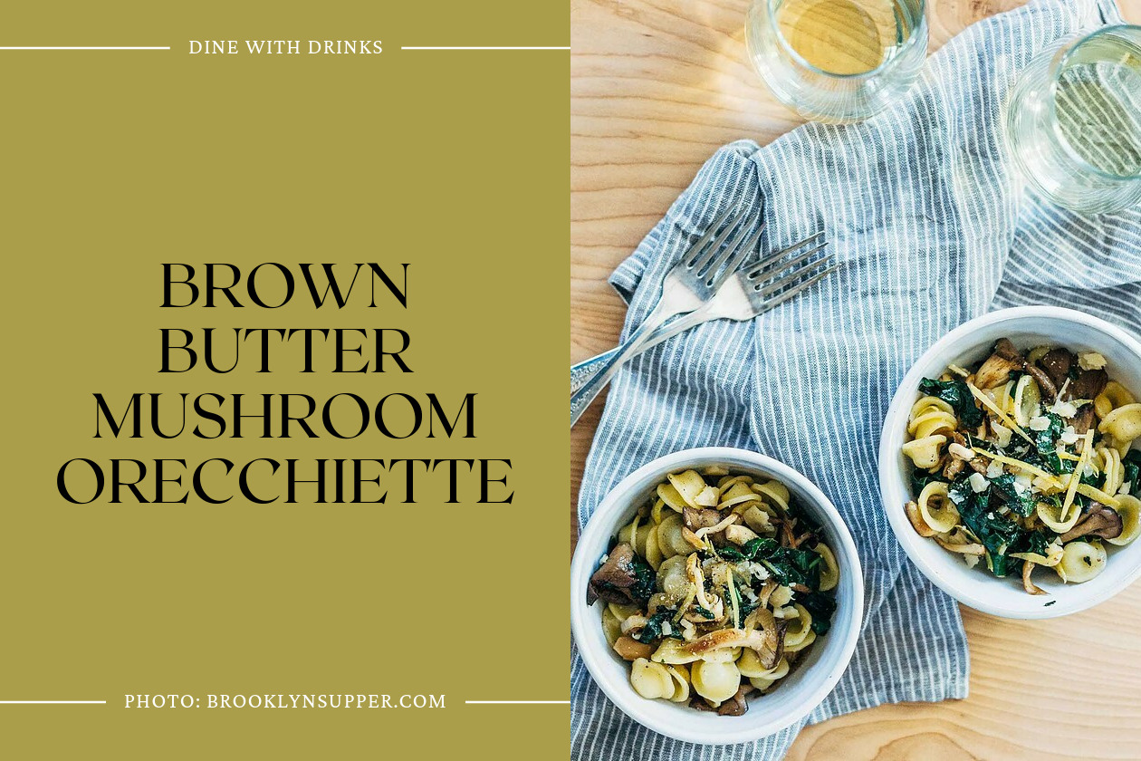 Brown Butter Mushroom Orecchiette