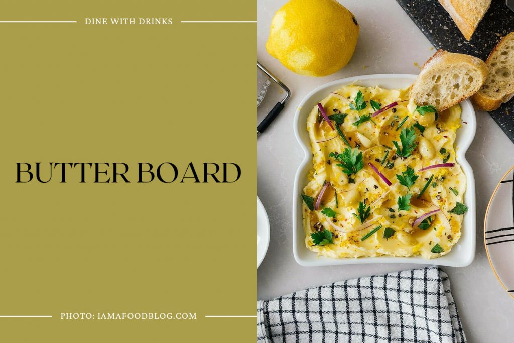 15 Butter Board Recipes That Will Melt Your Taste Buds! DineWithDrinks