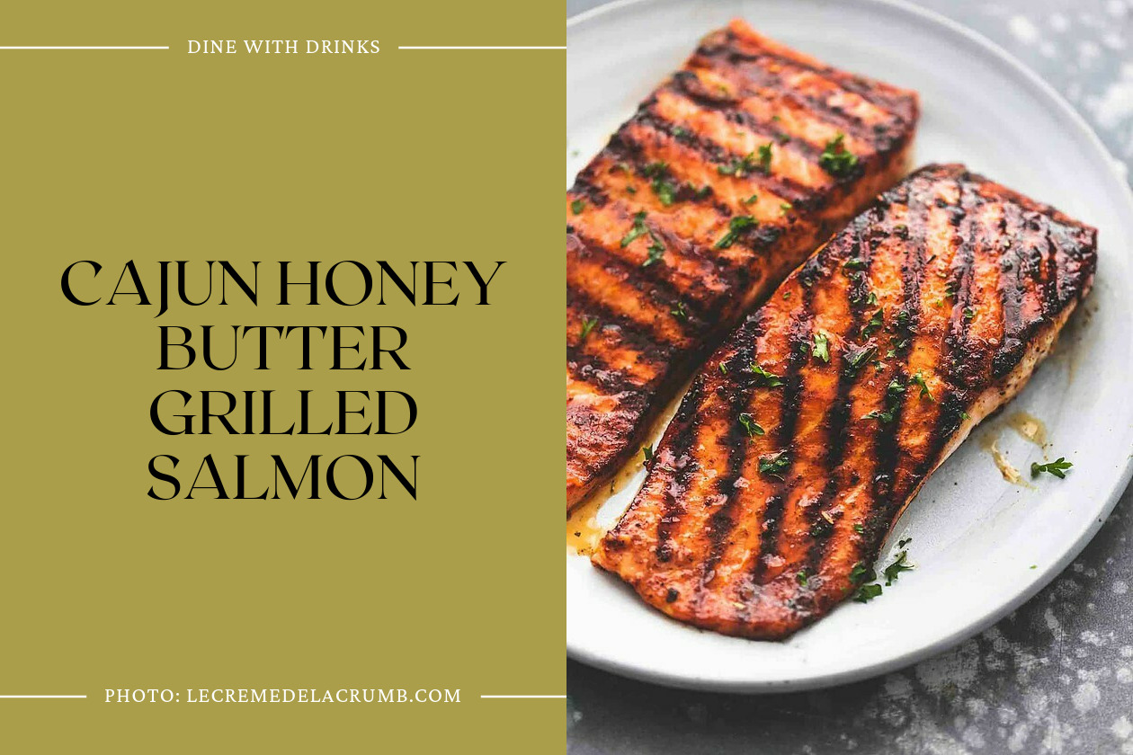 Cajun Honey Butter Grilled Salmon