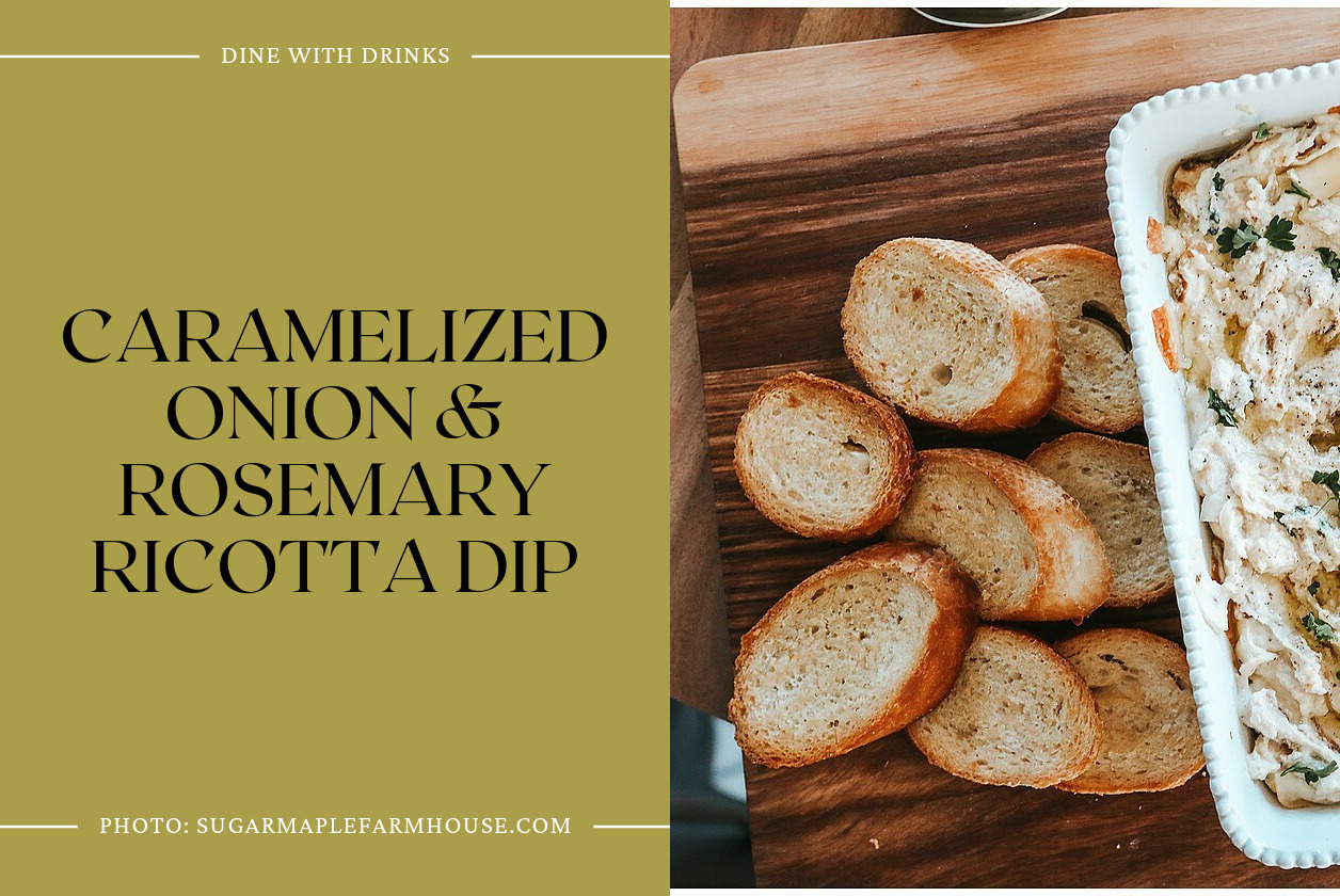 Caramelized Onion & Rosemary Ricotta Dip